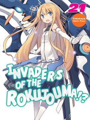 cover image of Invaders of the Rokujouma!?, Volume 21